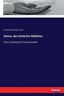 Book cover for Setma, das turkische Madchen