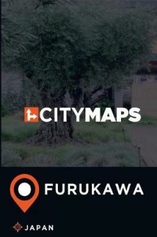 Cover of City Maps Furukawa Japan