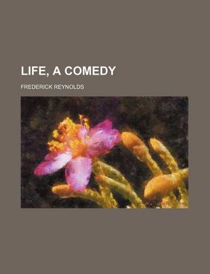 Book cover for Life, a Comedy