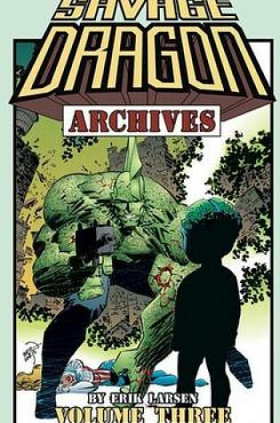Cover of Savage Dragon Archives Vol. 3