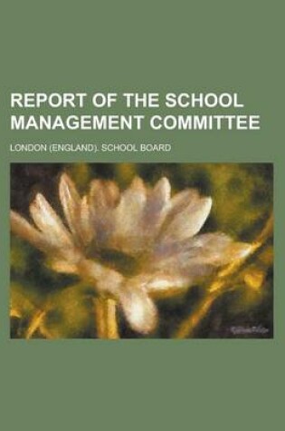 Cover of Report of the School Management Committee