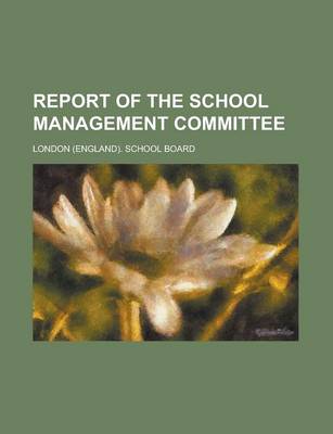 Book cover for Report of the School Management Committee