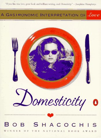 Book cover for Domesticity: a Gastronomic Interpretation of Love