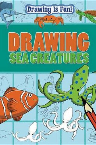 Cover of Drawing Sea Creatures