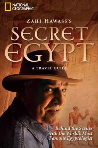 Cover of Zahi Hawass's Secret Egypt