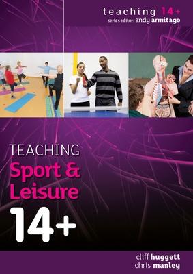 Book cover for Teaching Sport and Leisure 14+