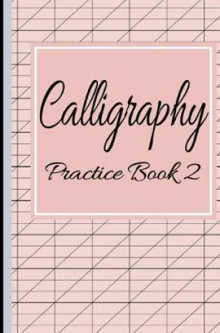 Cover of Calligraphy Practice Book 2