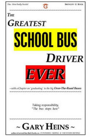 Cover of The Greatest School-Bus Driver Ever