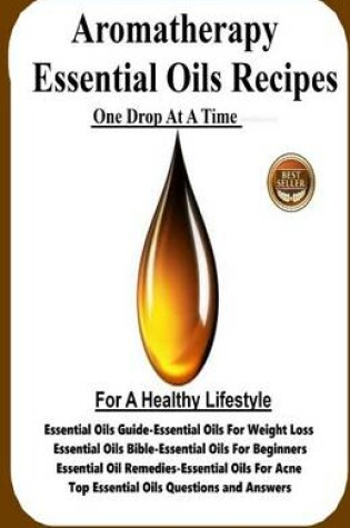 Cover of Aromatherapy Essential Oils Recipes
