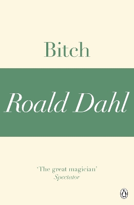 Book cover for Bitch (A Roald Dahl Short Story)