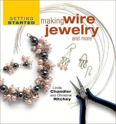 Book cover for Getting Started Making Wire Jewelry and More