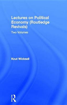 Book cover for Lectures on Political Economy (Routledge Revivals): Two Volumes