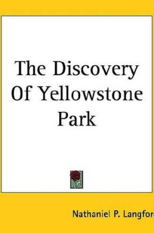 Cover of The Discovery of Yellowstone Park