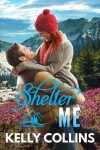 Book cover for Shelter Me