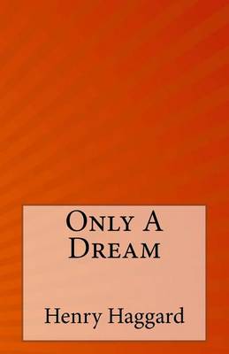 Book cover for Only A Dream