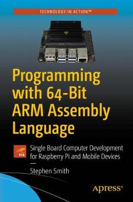 Book cover for Programming with 64-Bit ARM Assembly Language