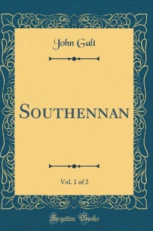 Cover of Southennan, Vol. 1 of 2 (Classic Reprint)