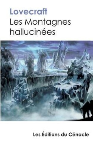 Cover of Les Montagnes hallucinees de Lovecraft (edition de reference)