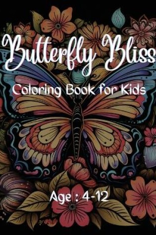 Cover of Butterfly Bliss Coloring Book for Kids