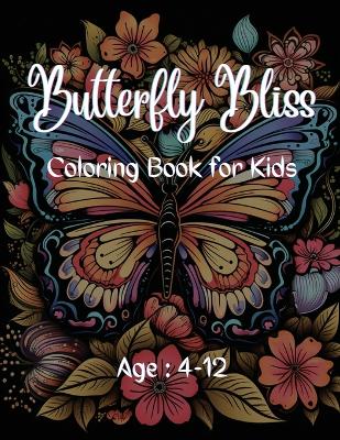 Book cover for Butterfly Bliss Coloring Book for Kids