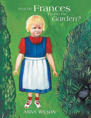 Book cover for What Did Frances Find in the Garden?