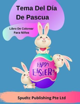 Book cover for Tema Del Día De Pascua Libro De Colorear Para Niños