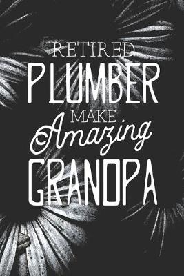 Book cover for Retired Plumber Make Amazing Grandpa