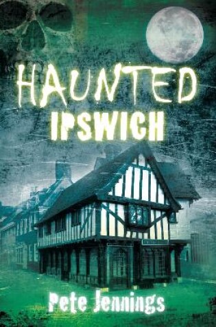 Cover of Haunted Ipswich