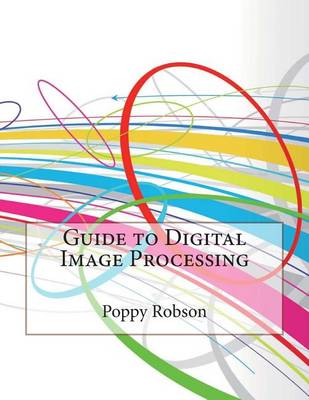 Book cover for Guide to Digital Image Processing