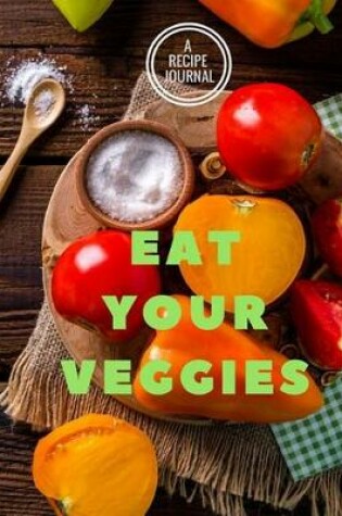 Cover of Eat Your Veggies