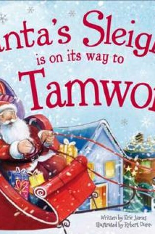 Cover of Santa's Sleigh is on its Way to Tamworth
