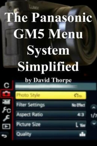 Cover of The Panasonic Gm5 Menu System Simplified