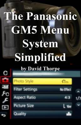 Book cover for The Panasonic Gm5 Menu System Simplified