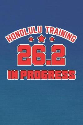 Book cover for Honolulu Training 26.2 In Progress