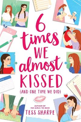 Book cover for 6 Times We Almost Kissed (and One Time We Did)