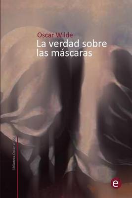 Cover of La verdad sobre las m�scaras