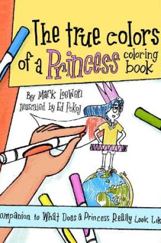 Cover of The True Colors of a Princess Coloring Book