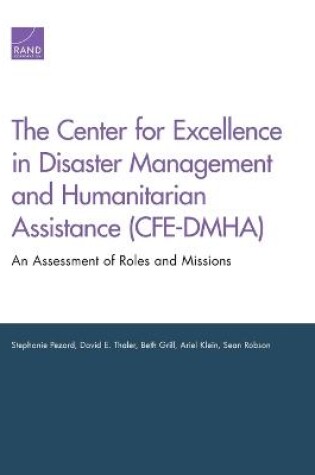 Cover of The Center for Excellence in Disaster Management and Humanitarian Assistance (Cfe-Dmha)