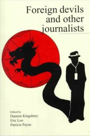 Cover of Foreign Devils & Other Journalists