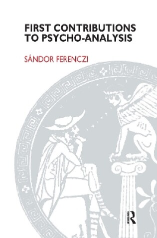 Cover of First Contributions to Psycho-analysis