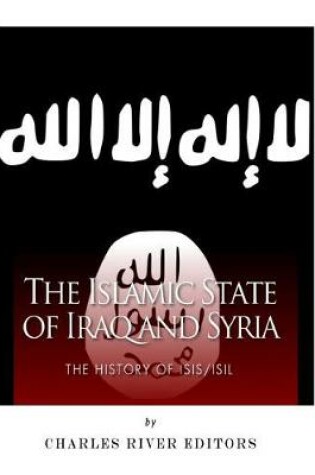 Cover of The Islamic State of Iraq and Syria