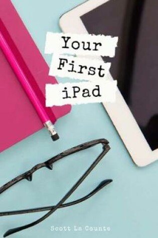 Cover of Your First iPad