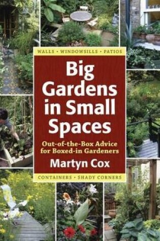 Cover of Big Gardens in Small Spaces