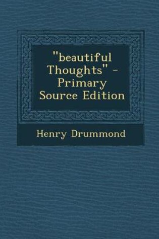 Cover of Beautiful Thoughts - Primary Source Edition