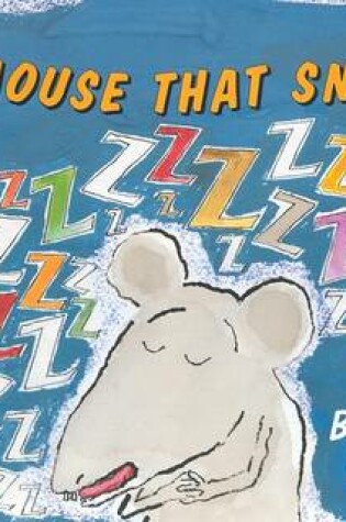 Cover of The Mouse That Snored