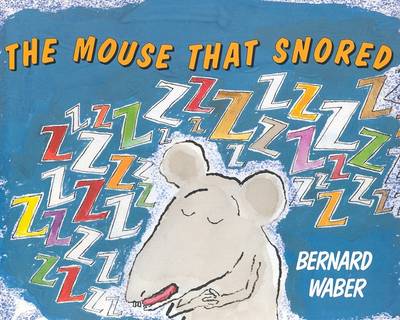 Book cover for The Mouse That Snored