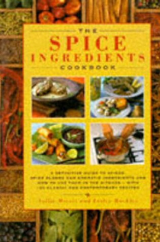 Cover of The Spice Ingredients Cook Book