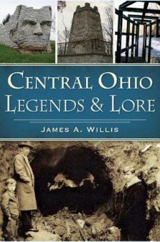 Cover of Central Ohio Legends & Lore