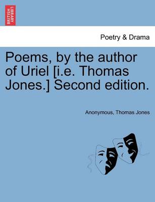 Book cover for Poems, by the Author of Uriel [I.E. Thomas Jones.] Second Edition.