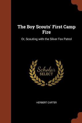 Book cover for The Boy Scouts' First Camp Fire